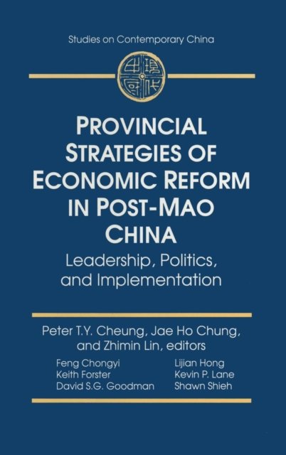 Provincial Strategies of Economic Reform in Post-Mao China