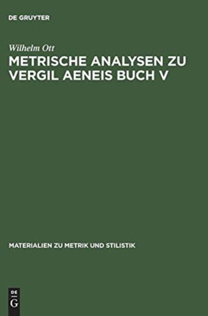 Metrische Analysen zu Vergil Aeneis Buch V
