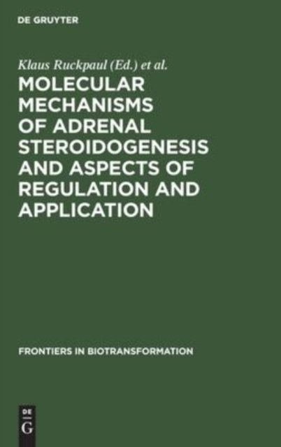Molecular mechanisms of adrenal steroidogenesis and aspects of regulation and application
